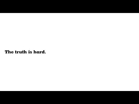 The Truth Is Hard The New York Times